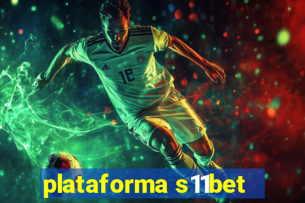 plataforma s11bet